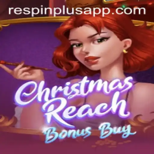 Explore the Magical World of ChristmasReachBonusBuy with RESPIN PLUS