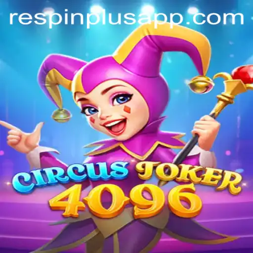 Exploring the Fascinating World of CircusJoker4096: RESPIN PLUS Feature Unveiled