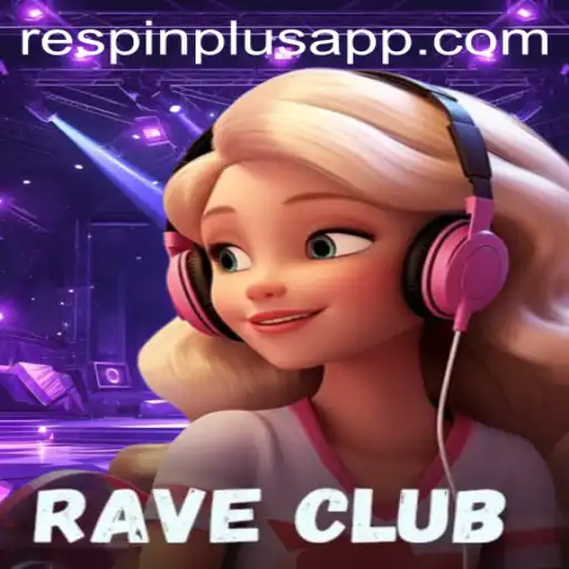 Unleashing the Excitement of RaveClub and RESPIN PLUS