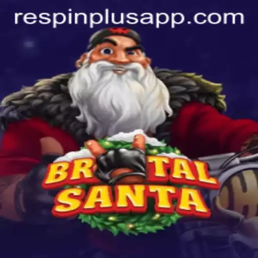 Discovering the Thrill of BrutalSanta: A Dive into the World of RESPIN PLUS