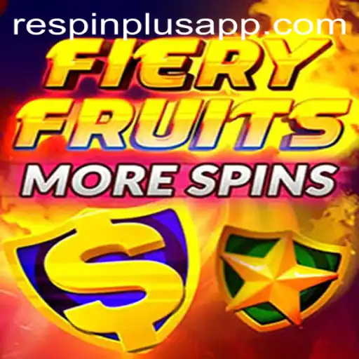 FieryFruitsMoreSpins: Experience the Thrill of RESPIN PLUS