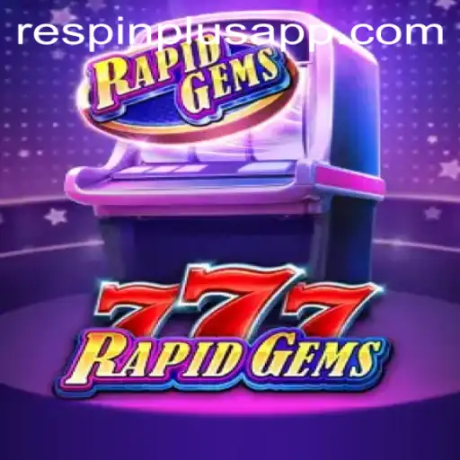 Unveiling the Thrilling World of RapidGems777 With RESPIN PLUS Feature
